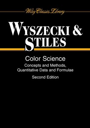 Color Science: Concepts and Methods, Quantitative Data and Formulae, 2nd Edition (0471399183) cover image