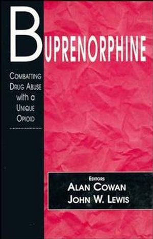 Buprenorphine: Combatting Drug Abuse with a Unique Opioid (0471561983) cover image