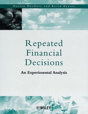 Repeated Financial Decisions: An Experimental Analysis (0471720283) cover image