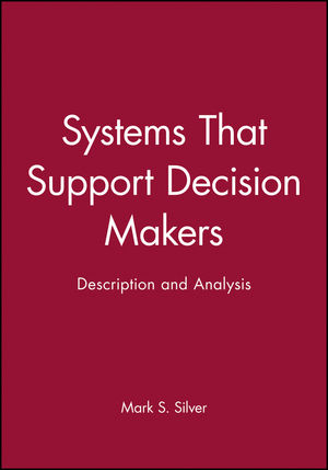Systems That Support Decision Makers: Description and Analysis (0471919683) cover image