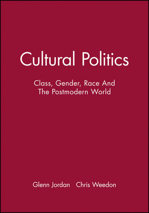 Cultural Politics: Class, Gender, Race And The Postmodern World (0631162283) cover image