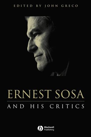 Ernest Sosa: And His Critics (0631217983) cover image