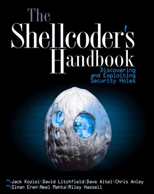 The Shellcoder's Handbook: Discovering and Exploiting Security Holes  (0764544683) cover image