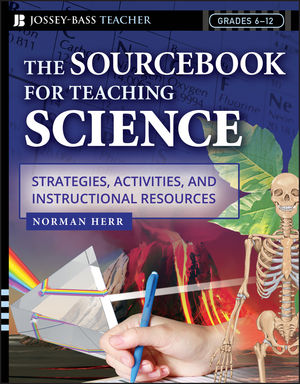 The Sourcebook for Teaching Science, Grades 6-12: Strategies, Activities, and Instructional Resources  (0787972983) cover image