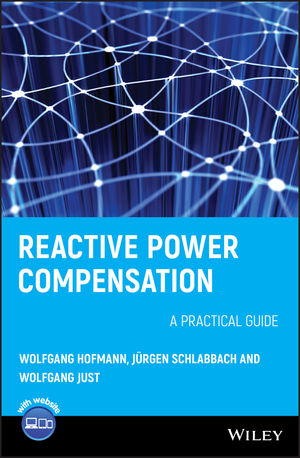 Reactive Power Compensation: A Practical Guide (1119967783) cover image