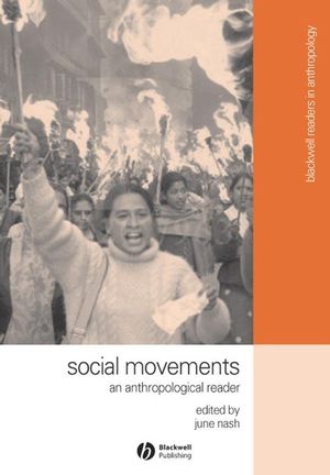 Social Movements: An Anthropological Reader (1405101083) cover image