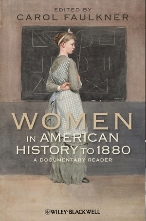 Women in American History to 1880: A Documentary Reader (1444331183) cover image