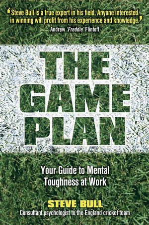 The Game Plan: Your Guide to Mental Toughness at Work (1907293183) cover image