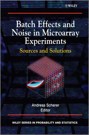 Batch Effects and Noise in Microarray Experiments: Sources and Solutions (0470741384) cover image