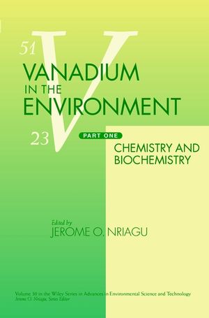 Vanadium in the Environment, Part 1: Chemistry and Biochemistry (0471177784) cover image