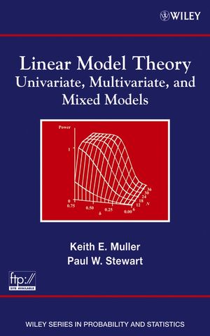 Linear Model Theory: Univariate, Multivariate, and Mixed Models (0471214884) cover image