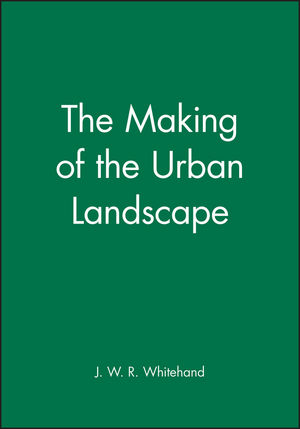 The Making of the Urban Landscape (0631191984) cover image