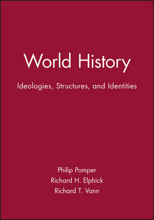 World History: Ideologies, Structures, and Identities (0631208984) cover image