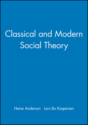 Classical and Modern Social Theory (0631212884) cover image