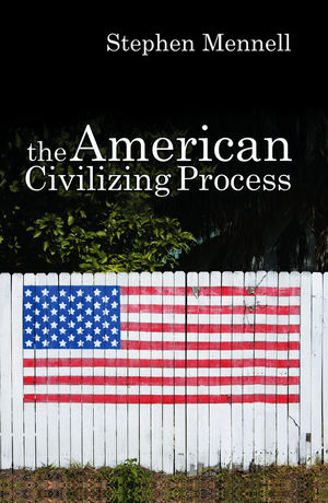 The American Civilizing Process (0745632084) cover image
