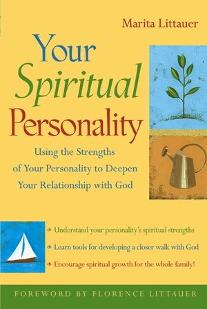 Your Spiritual Personality: Using the Strengths of Your Personality to Deepen Your Relationship with God (0787973084) cover image
