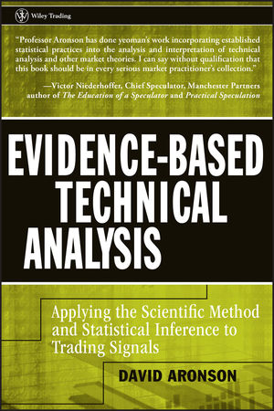 Evidence-Based Technical Analysis: Applying the Scientific Method and Statistical Inference to Trading Signals (1118160584) cover image