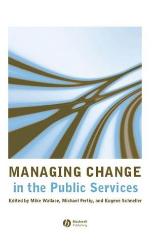Managing Change in the Public Services (1405135484) cover image