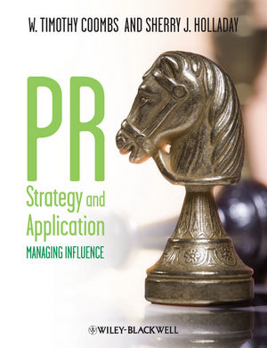 PR Strategy and Application: Managing Influence (1405144084) cover image