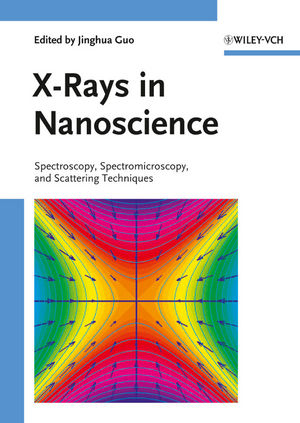 X-Rays in Nanoscience: Spectroscopy, Spectromicroscopy, and Scattering Techniques (3527322884) cover image