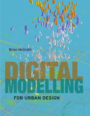 Digital Modelling for Urban Design (0470034785) cover image