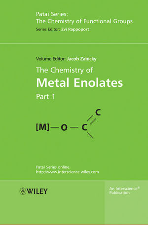 The Chemistry of Metal Enolates, 2 Volume Set (0470061685) cover image