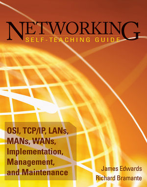 Networking Self-Teaching Guide: OSI, TCP/IP, LANs, MANs, WANs, Implementation, Management, and Maintenance (0470402385) cover image