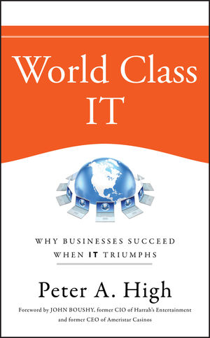 World Class IT: Why Businesses Succeed When IT Triumphs (0470450185) cover image
