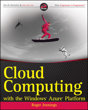 Cloud Computing with the Windows Azure Platform (0470506385) cover image