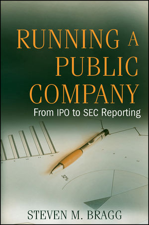 Running a Public Company: From IPO to SEC Reporting  (0470527285) cover image
