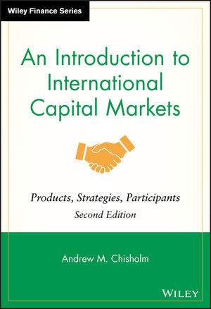 An Introduction to International Capital Markets: Products, Strategies, Participants, 2nd Edition (0470684585) cover image