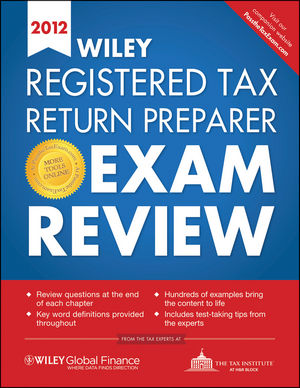 Wiley Registered Tax Return Preparer Exam Review 2012 (0470946385) cover image