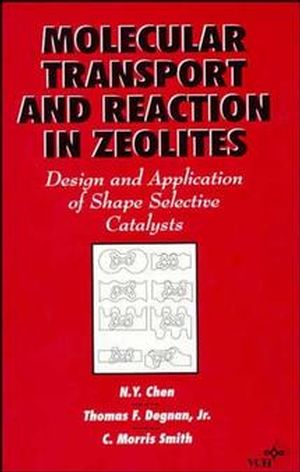 Molecular Transport and Reaction in Zeolites: Design and Application of Shape Selective Catalysis (0471185485) cover image