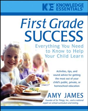 First Grade Success: Everything You Need to Know to Help Your Child Learn (0471468185) cover image