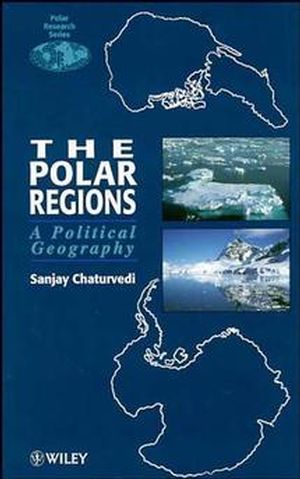 The Polar Regions: A Political Geography (0471948985) cover image