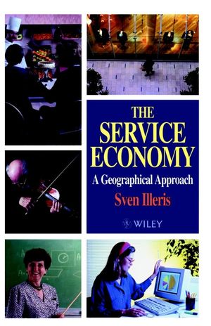 The Service Economy: A Geographical Approach (0471966185) cover image