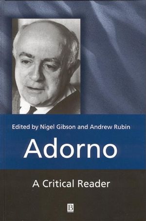 Adorno: A Critical Reader (0631212485) cover image