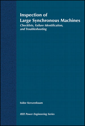 Inspection of Large Synchronous Machines: Checklists, Failure Identification, and Troubleshooting (0780311485) cover image