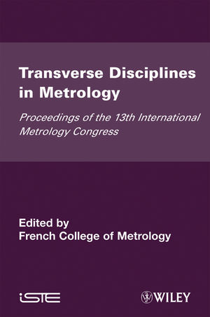 Transverse Disciplines in Metrology: Proceedings of the 13th International Metrology Congress, 2007 - Lille, France (1848210485) cover image