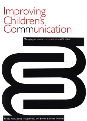 Improving Children's Communication: Managing Persistent Difficulties (1861562985) cover image