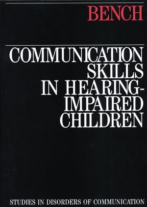 Communication Skills in Hearing-Impaired Children (1870332385) cover image