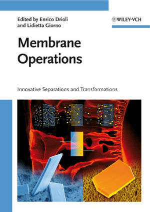 Membrane Operations: Innovative Separations and Transformations (3527320385) cover image
