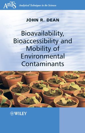 Bioavailability, Bioaccessibility and Mobility of Environmental Contaminants (0470025786) cover image