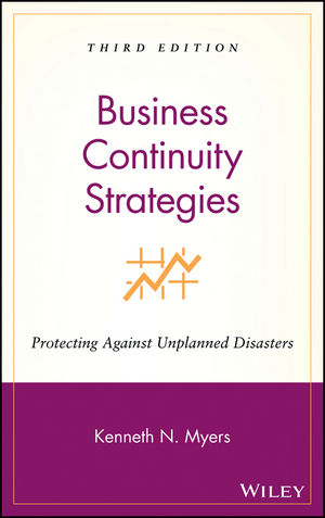 Business Continuity Strategies: Protecting Against Unplanned Disasters, 3rd Edition (0470040386) cover image