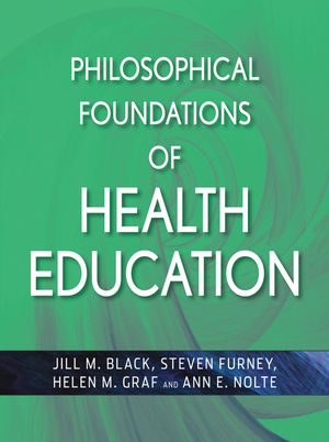Philosophical Foundations of Health Education (0470436786) cover image