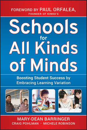 Schools for All Kinds of Minds: Boosting Student Success by Embracing Learning Variation (0470609486) cover image