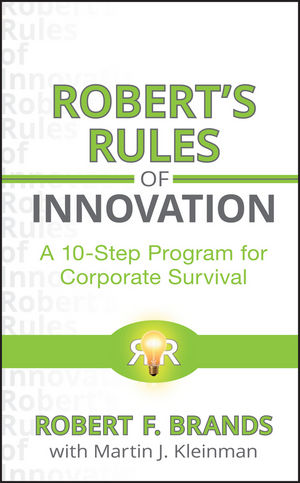 Robert's Rules of Innovation: A 10-Step Program for Corporate Survival (0470620986) cover image