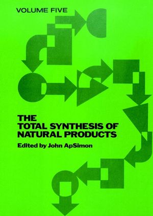 The Total Synthesis of Natural Products, Volume 5 (0471098086) cover image