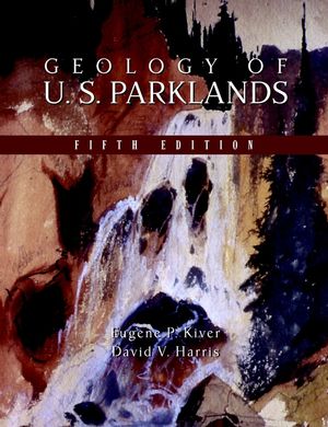 Geology of U.S. Parklands, 5th Edition (0471332186) cover image