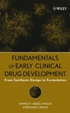 Fundamentals of Early Clinical Drug Development: From Synthesis Design to Formulation (0471692786) cover image